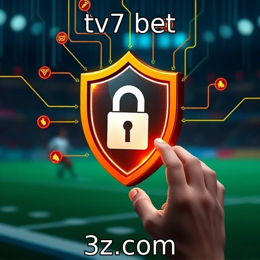 tv7 bet Análise das principais apostas esportivas para o campeonato atual