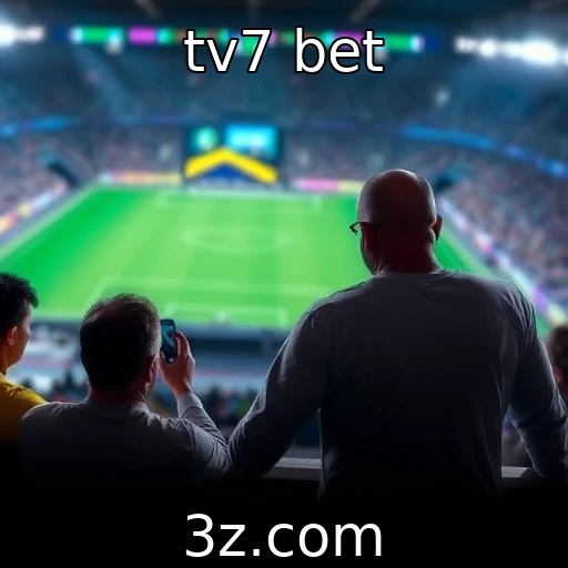 tv7 bet Apostas Esportivas: A Análise da Partida que Pode Mudar Seu Jogo